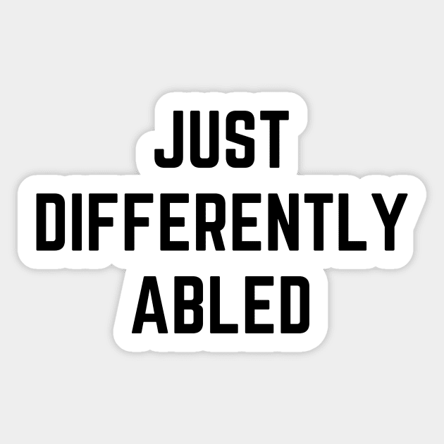 Just Differently Abled Sticker by amithachapa